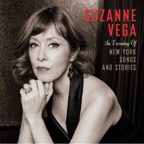 SUZANNE VEGA / スザンヌ・ヴェガ / アン･イヴニング･オブ･ニューヨーク･ソングス･アンド･ストーリーズ / AN EVENING OF NEW YORK SONGS AND STORIES