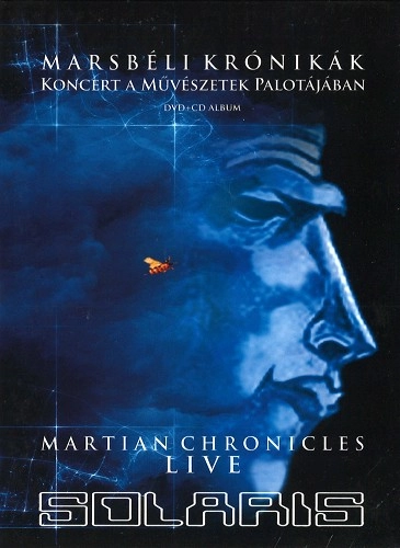 SOLARIS (PROG: HUN) / ソラリス / MARSBELI KRONIKAK/MARTIAN CHRONICLES-LIVE (KONCERT A MUVESZETEK PALOTAJABAN): CD+DVD