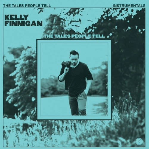 KELLY FINNIGAN / THE TALES PEOPLE TELL（INSTRUMENTALS)（COLOR) / THE TALES PEOPLE TELL (INSTRUMENTALS) (COLOR)
