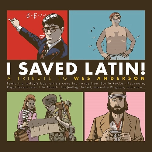V.A. / オムニバス / I SAVED LATIN! A TRIBUTE TO WES ANDERSON / VARIOUS