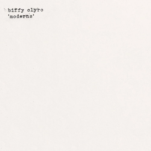 BIFFY CLYRO / ビッフィ・クライロ / MODERNS