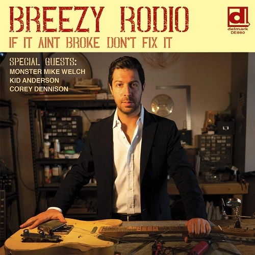 BREEZY RODIO / IF IT AIN'T BROKE DON'T FIX IT