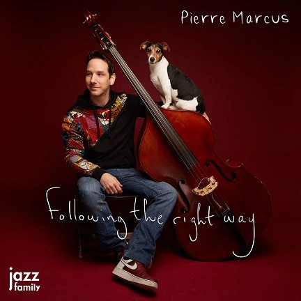 PIERRE MARCUS / FOLLOWING THE RIGHT WAY