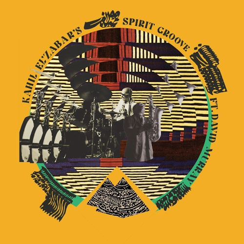 KAHIL EL'ZABAR / カヒル・エルザバール / KAHIL EL'ZABAR'S SPIRIT GROOVE FT. DAVID MURRAY