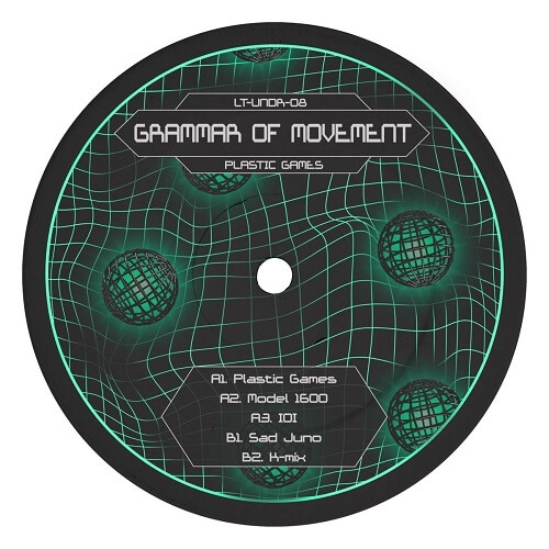 GRAMMER OF MOVEMENT / PLASTIC GAMES EP