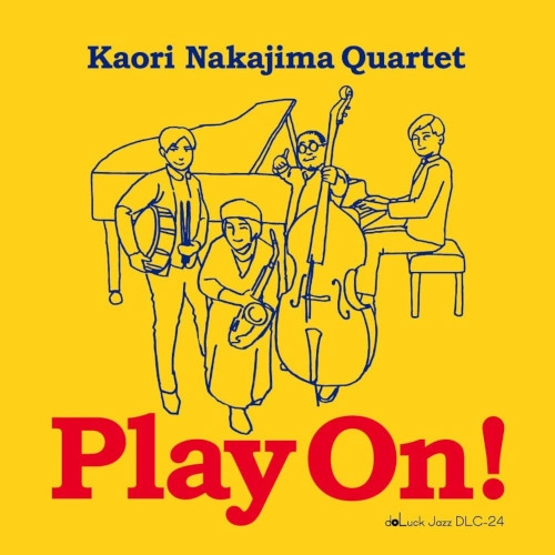 KAORI NAKAJIMA / ナカジマ・カオリ / プレイ･オン！ / PLAY ON!