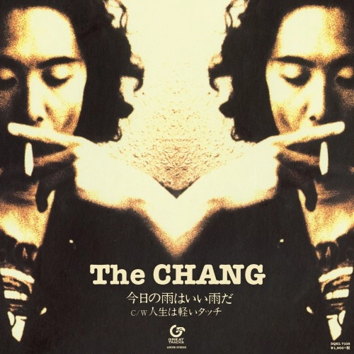 The CHANG / 今日の雨はいい雨だ