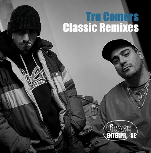 TRU COMERS / CLASSIC REMIXES