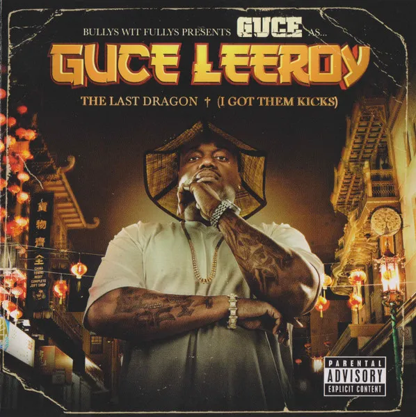 GUCE / GUCE LEEROY : THE LAST DRAGON