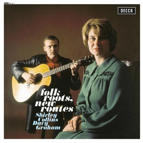 SHIRLEY COLLINS/DAVY GRAHAM / シャーリー・コリンズ&デイヴィー・グラハム / FOLK ROOTS, NEW ROUTES / FOLK ROOTS, NEW ROUTES 