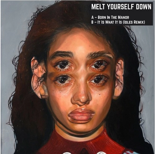 MELT YOURSELF DOWN / メルト・ユアセルフ・ダウン / BORN IN THE MANOR / BORN IN THE MANOR 