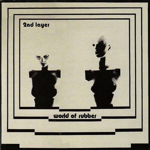 SECOND LAYER / WORLD OF RUBBER