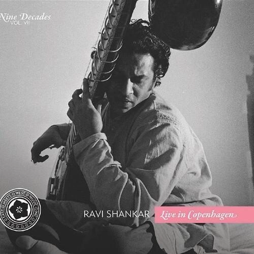 RAVI SHANKAR / ラヴィ・シャンカール / NINE DECADES VOL. 7: LIVE IN COPENHAGEN