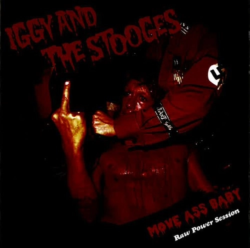 IGGY POP / STOOGES (IGGY & THE STOOGES)  / イギー・ポップ / イギー&ザ・ストゥージズ / MOVE ASS BABY Raw Power Session / MOVE ASS BABY RAW POWER SESSION