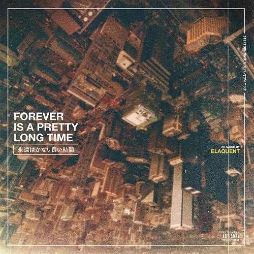 ELAQUENT / FOREVER IS A PRETTY LONG TIME