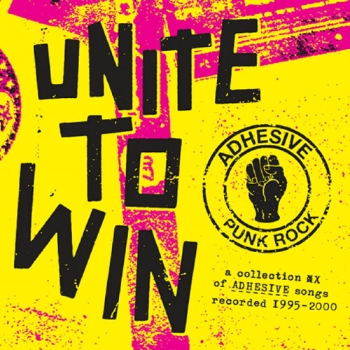 ADHESIVE / アドヒーシブ / UNITE TO WIN