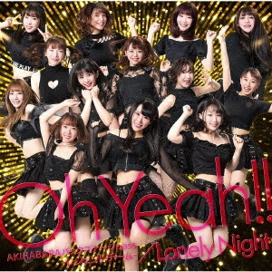 AKIHABARAバックステージpass-レジェンドチーム- / Oh Yeah!!/Lonely Night