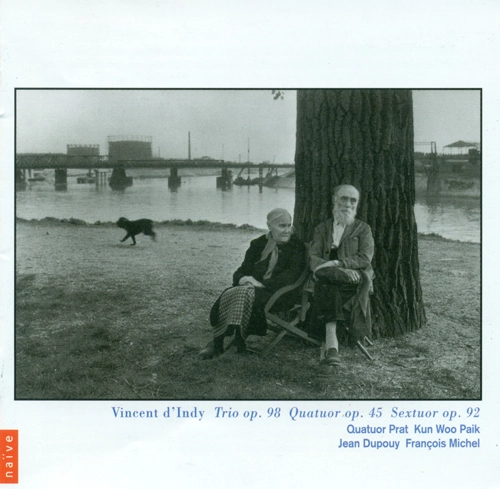 QUATUOR PRAT / D'INDY: TRIO OP. 98 / QUARTET OP.45 / SEXTET OP.92
