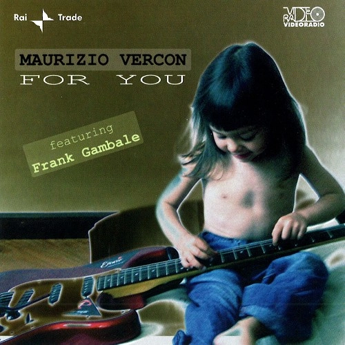 MAURIZIO VERCON / FOR YOU