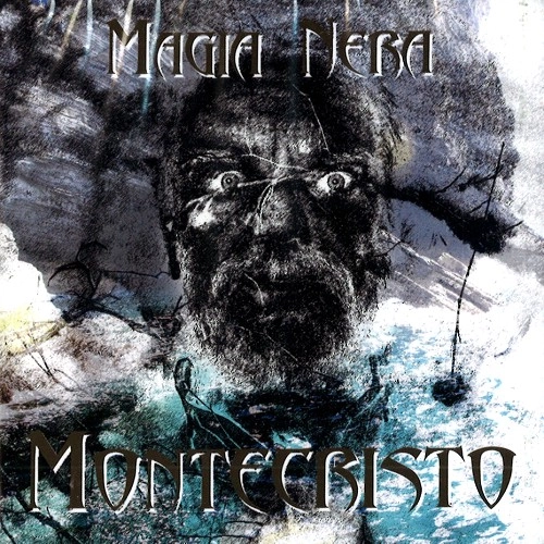 MAGIA NERA / MONTECRISTO