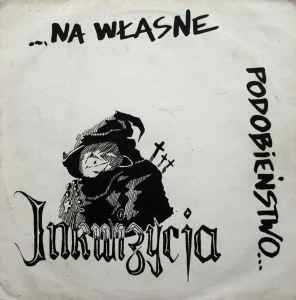 INKWIZYCJA / NA W？ASNE PODOBIE？STWO