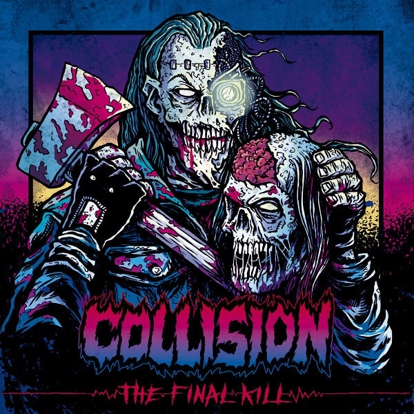 COLLISION / THE FINAL KILL / FINAL KILL