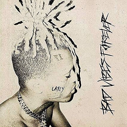 XXXTENTACION / BAD VIBES FOREVER