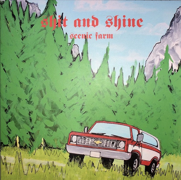 SHIT AND SHINE / SCENIC FARM
