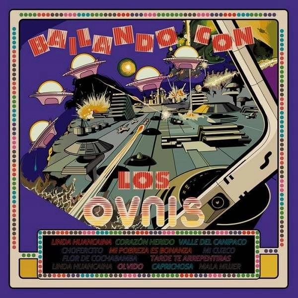 LOS OVNIS / ロス・オブニス / BAILANDO CON LOS OVNIS