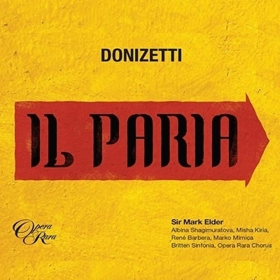 MARK ELDER / マーク・エルダー / DONIZETTI: IL PARIA