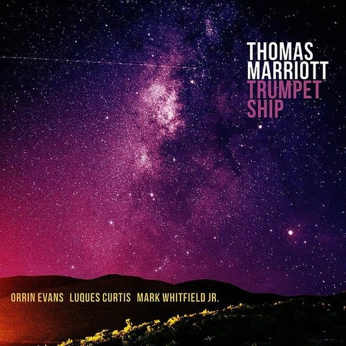 THOMAS MARRIOTT / トーマス・マリオット / TRUMPET SHIP