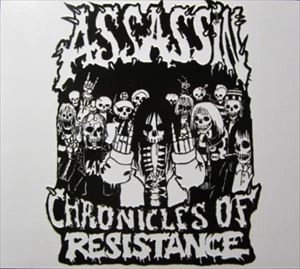 ASSASSIN (THRASH METAL/GERMANY) / アサシン / CHRONICLES OF RESISTANCE