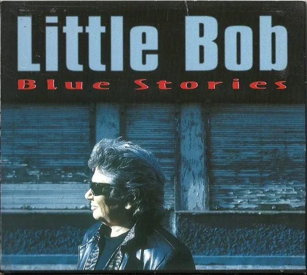 LITTLE BOB / リトル・ボブ / BLUE STORIES