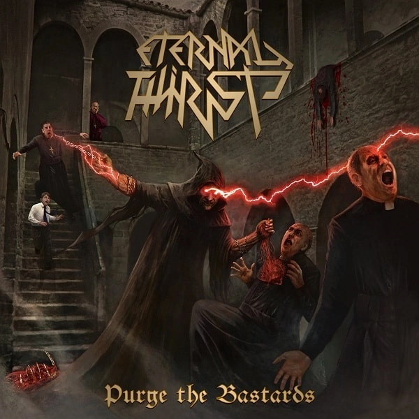 ETERNAL THIRST / PURGE THE BASTARDS
