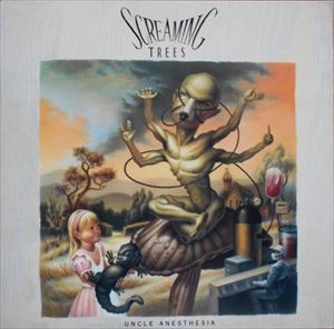 SCREAMING TREES / スクリーミング・トゥリーズ / UNCLE ANESTHESIA