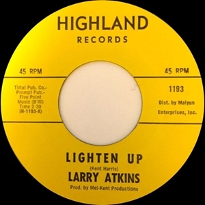 LARRY ATKINS / LIGHTEN UP / AIN'T THAT LOVE ENOUGH