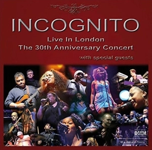 INCOGNITO / インコグニート / LIVE IN LONDON THE 30TH ANNIVERSARY CONCERT)