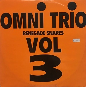 OMNI TRIO / オムニ・トリオ / RENEGADE SNARES VOL 3
