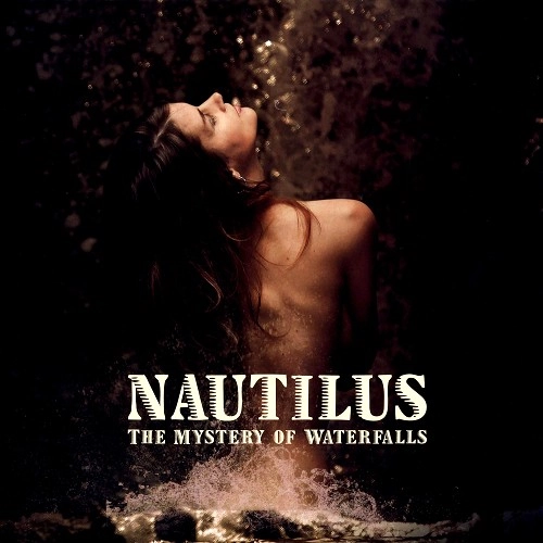 NAUTILUS (PROG: GER) / NAUTILUS / THE MYSTERY OF WATERFALLS: 300 COPIES LIMITE COLOURED VINYL