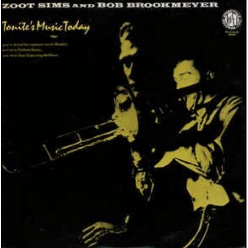 ZOOT SIMS / ズート・シムズ / トゥナイツ・ミュージック・トゥデイ~ストーリーヴィル・イヤーズ