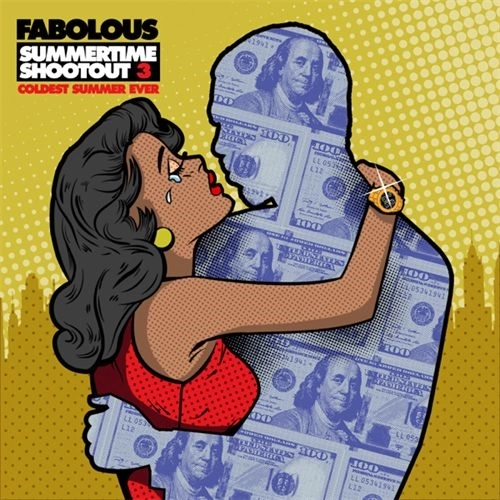 FABOLOUS / ファボラス / SUMMERTIME SHOOTOUT 3: COLDEST SUMMER EVER