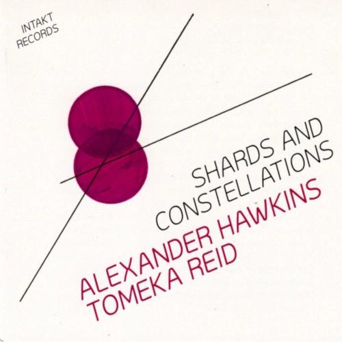 ALEXANDER HAWKINS / アレキサンダー・ホーキンス / SHARDS AND CONSTELLATIONS