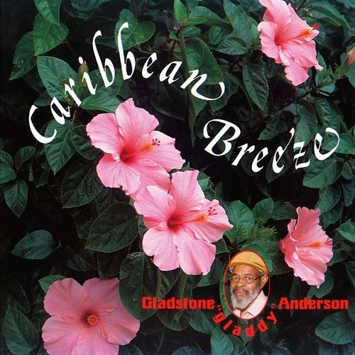 GLADSTONE ANDERSON / グラッドストーン・アンダーソン / カリビアンブリーズ / CARIBBEAN BREEZE