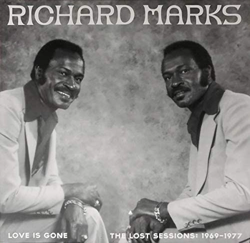 RICHARD MARKS / リチャード・マークス / LOVE IS GONE THE LOST SESSIONS: 1969-1977