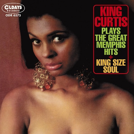 KING CURTIS / キング・カーティス / プレイズ･ザ･グレイト･メンフィス･ヒッツ + キング･サイズ･ソウル（紙ジャケット） / PLAYS THE GREAT MEMPHIS HITS + KING SIZE SOUL