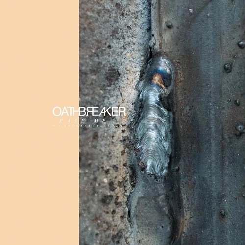 OATHBREAKER / EASE ME（12") / EASE ME (12")