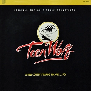 ORIGINAL SOUNDTRACK / オリジナル・サウンドトラック / TEEN WOLF (ORIGINAL MOTION PICTURE SOUNDTRACK)