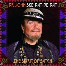 DR. JOHN / ドクター・ジョン / SKE DAT DE DAT:THE SPIRIT OF SATCH (CD)