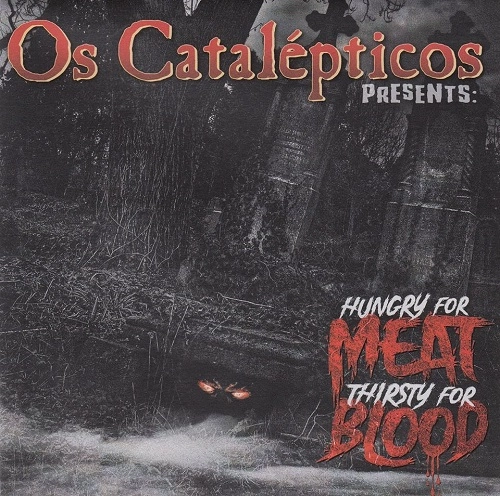 OS CATALEPTICOS / オズ・カタルプテイコス / HUNGRY FOR MEAT (7")