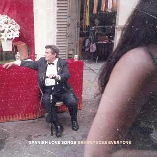 SPANISH LOVE SONGS / BRAVE FACES EVERYONE (国内盤) / BRAVE FACES EVERYONE